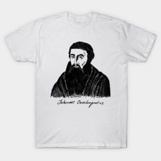 Johannes Oecolampadius. Christian figure. T-Shirt